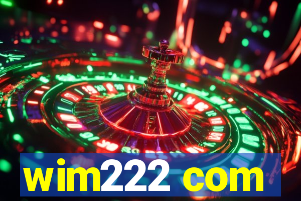 wim222 com